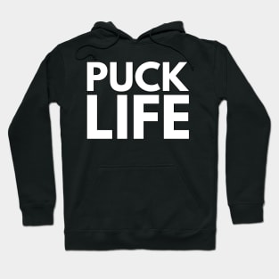 PUCK LIFE Hoodie